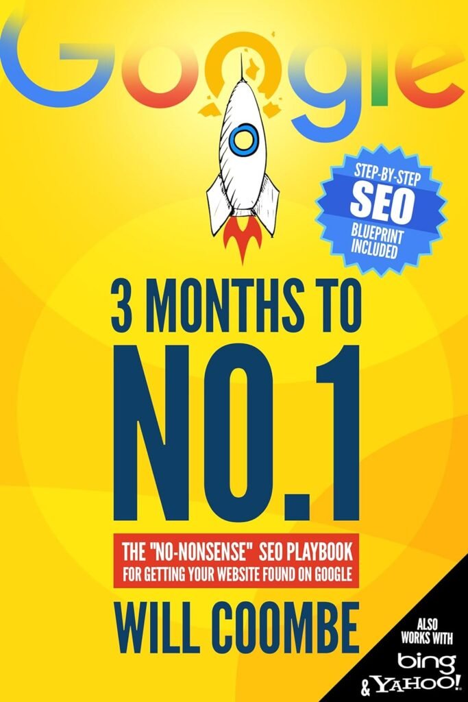 3 Months to No.1: The 2024 No-Nonsense SEO Playbook for Getting Your Website Found on Google     Kindle Edition