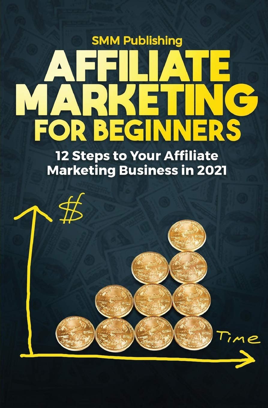 Affiliate Marketing for Beginners Paperback Review