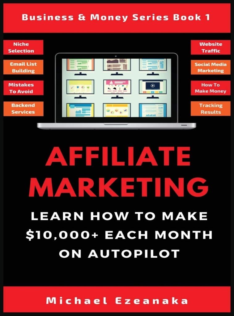 Affiliate Marketing: Learn How to Make $10,000+ Each Month on Autopilot. (1) (Business Money Series Book) Hardcover – September 3, 2019 Affiliate Marketing: Learn How to Make $10,000+ Each Month on Autopilot. (1) (Business Money Series Book) Hardcover – September 3, 2019